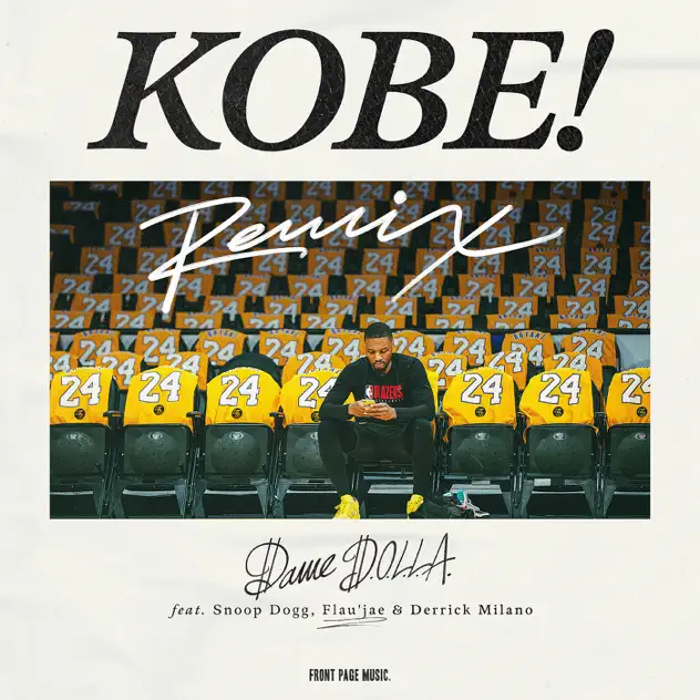 Dame D.O.L.L.A, Snoop Dogg, Derrick Milano, Flau'jae Kobe Remix