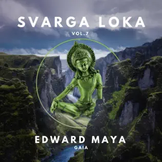 Edward Maya Gaia (Svarga Loka, Vol 7)
