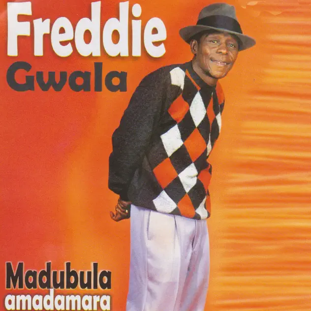 Freddie Gwala – Madubula Amadamara