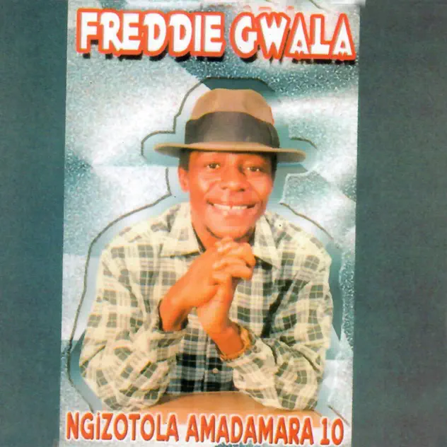 Freddie Gwala – Ngizotola Amadamara 10