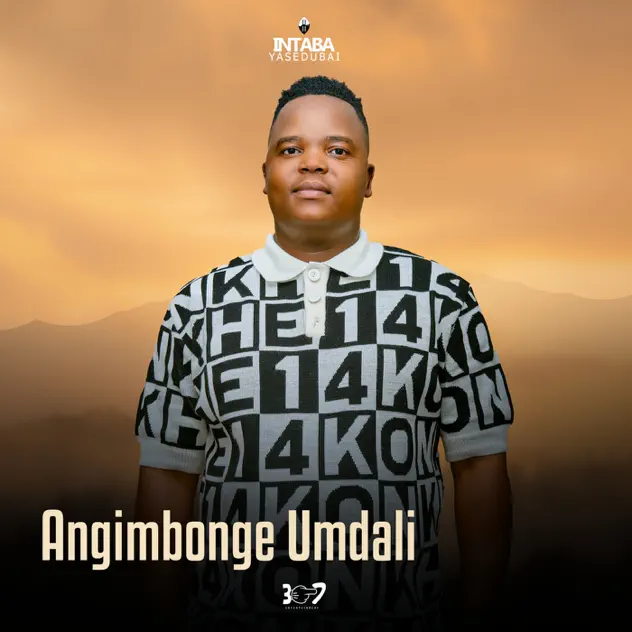 Intabayasedubai Angimbonge Umdali