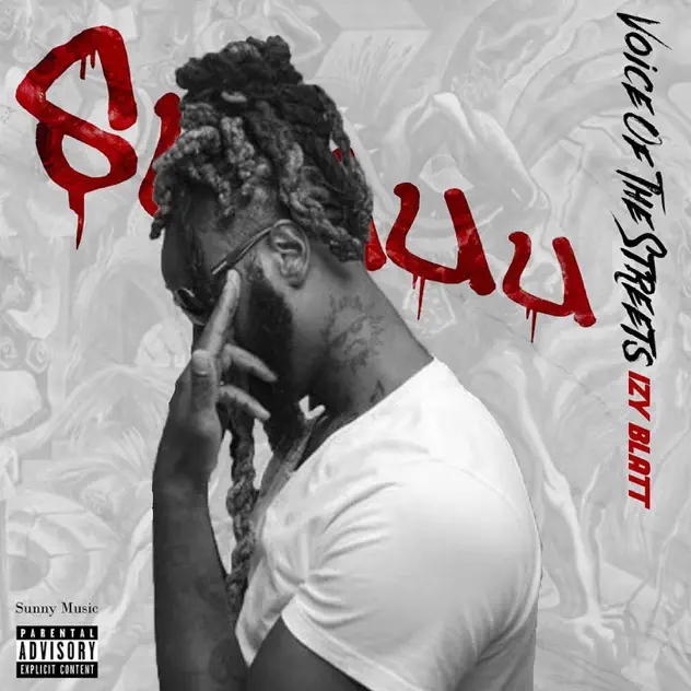 Izy Blatt Straight Facts (feat. King Von)