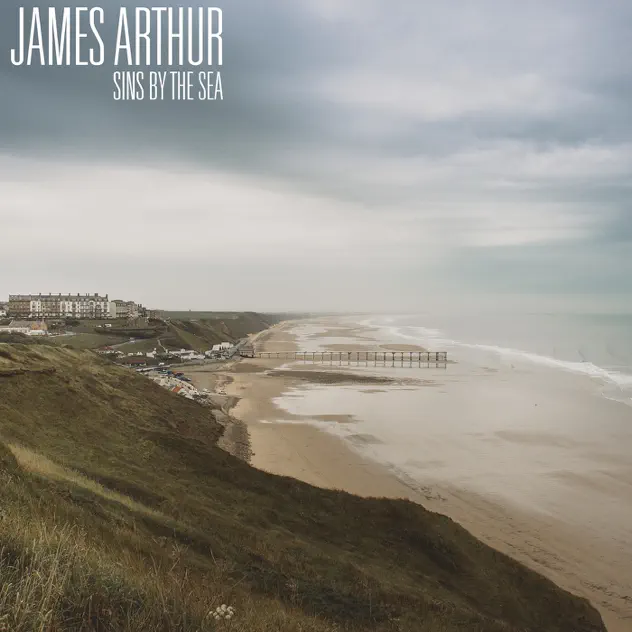 James Arthur – Sins by the Sea