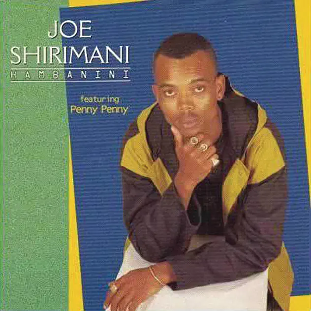Joe Shirimani – Hambanini (feat. Penny Penny)