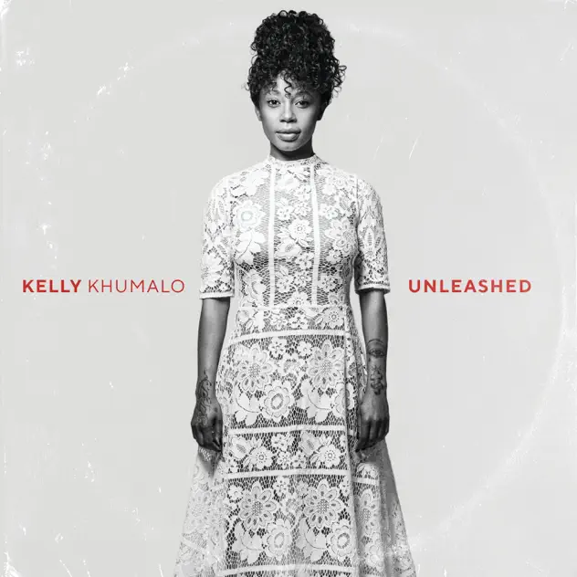 Kelly Khumalo – Unleashed