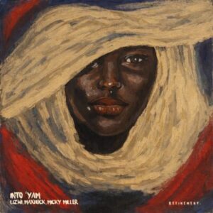 Lizwi – Into’yam ft MaxHuck & Micky Miller