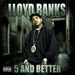 Lloyd Banks 5 and Better