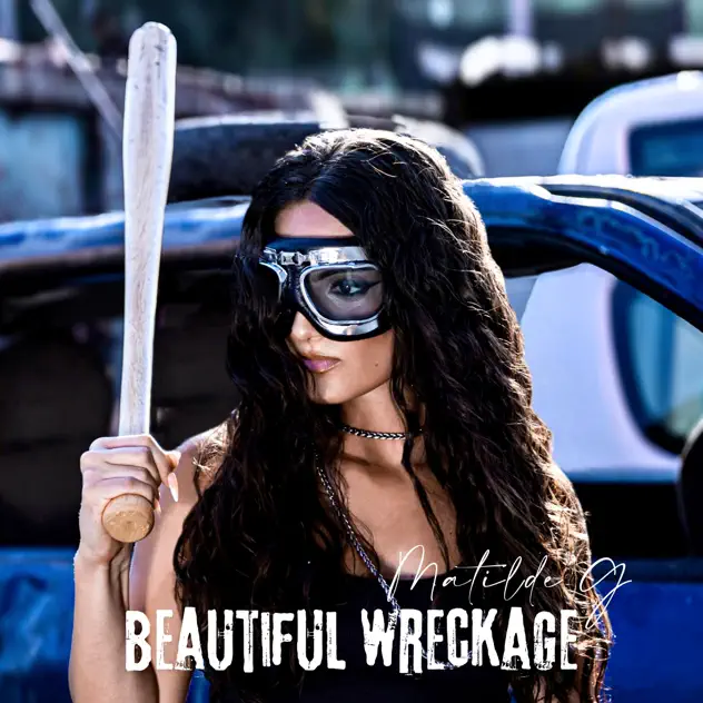 Matilde G – BEAUTIFUL WRECKAGE