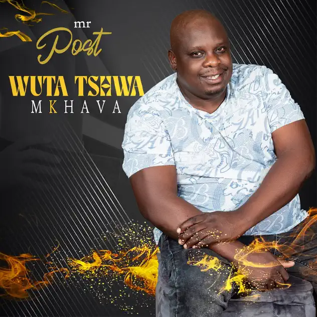 Mr Post – Wuta Tshwa Mkhava