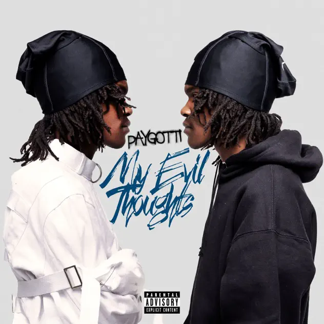 PayGotti – My Evil Thoughts