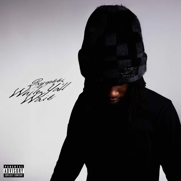 PayGotti – While Y'all Wait EP