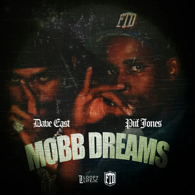 Piif Jones, Dave East Mobb Dreams