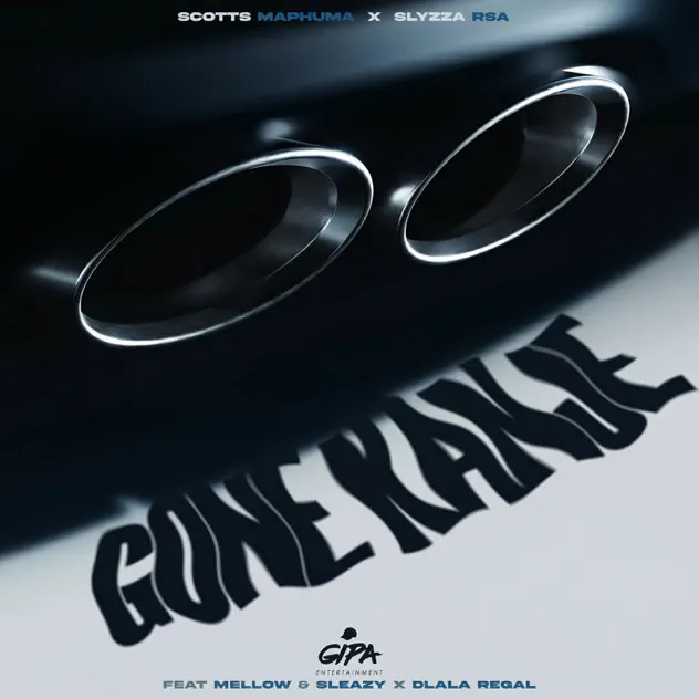 Scotts Maphuma & Slyzza Rsa Gone Kanje (feat. Mellow & Sleazy & Dlala Regal)