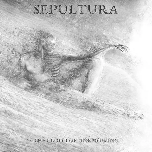 Sepultura – The Cloud Of Unknowing EP