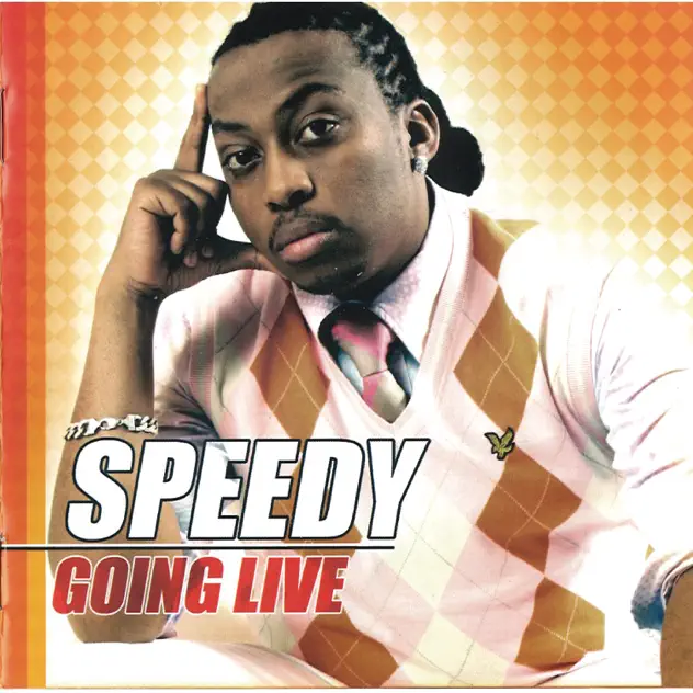 Speedy – GOING LIVE