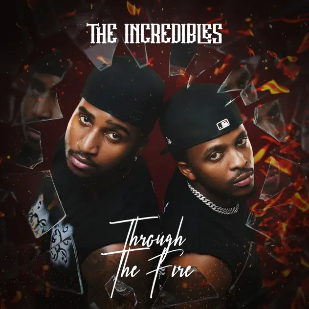 The Incredibles – Through The Fire EP