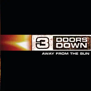 3 Doors Down Away from the Sun 3 Doors Down Away from the Sun