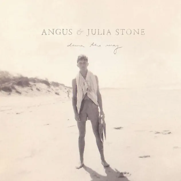 Angus & Julia Stone Down The Way