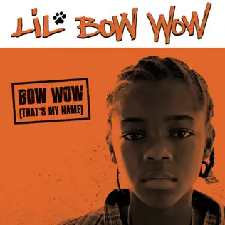 Bow Wow Bow Wow (That's My Name)