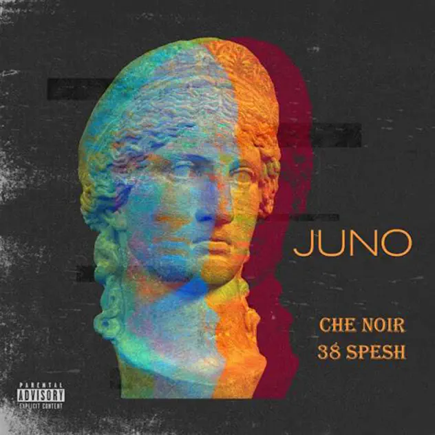 Che Noir & 38 Spesh Juno