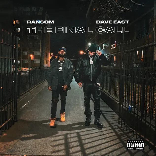 Dave East & Ransom The Final Call