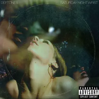 Deftones Saturday Night Wrist (Bonus Track Version)
