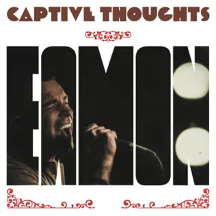 Eamon Captive Thoughts