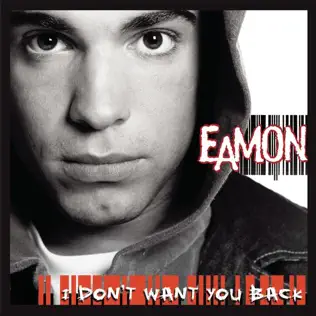 Eamon I Don't Want You Back