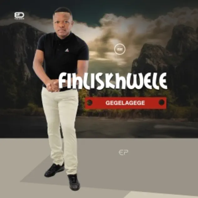 Fihliskhwele Gelelagege EP