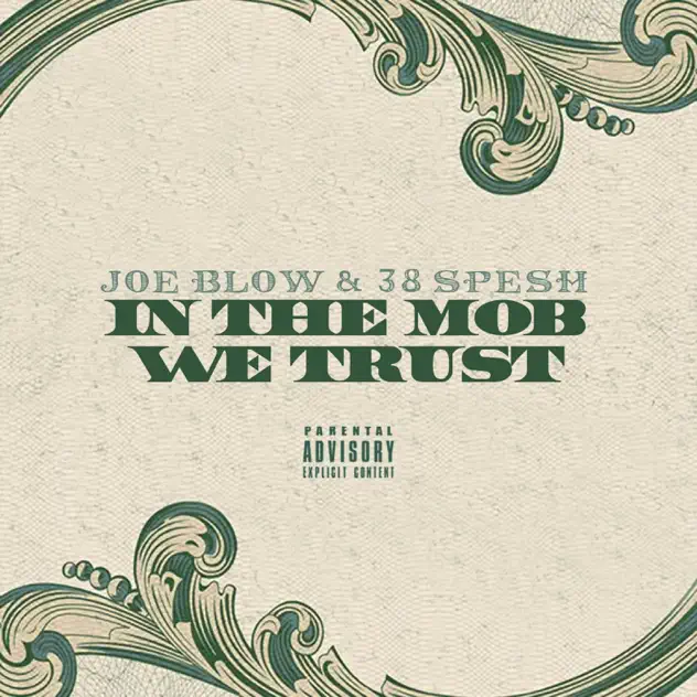 Joe Blow & 38 Spesh In the Mob We Trust