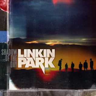 LINKIN PARK Shadow of the Day Single