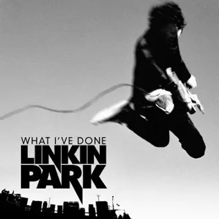 LINKIN PARK What I've Done Single