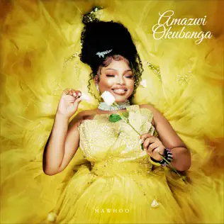 MaWhoo – Amazwi Okubonga MaWhoo – Amazwi Okubonga