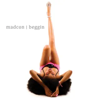 Madcon Beggin