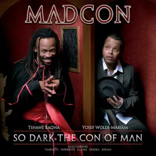 Madcon So Dark the Con of Man