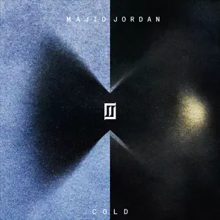 Majid Jordan Cold