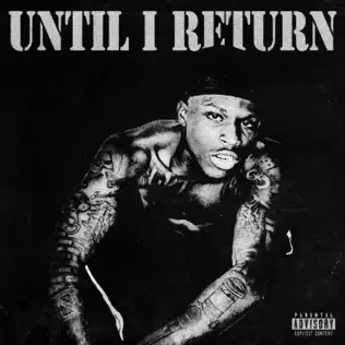 Quando Rondo – Until I Return