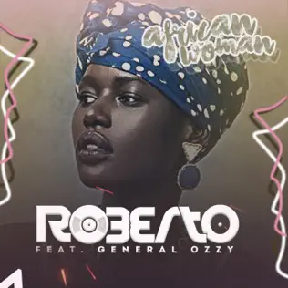 Roberto African Woman (feat General Ozzy) Single