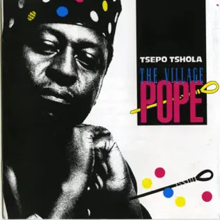 Tsepo Tshola The Village Pope