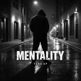 Yung AP MENTALITY