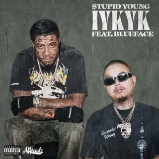 $tupid Young, Blueface IYKYK (feat. Blueface)