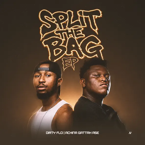 Achina Gattah Ase & Dirty flo SPLIT THE BAG EP
