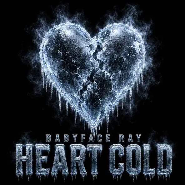 Babyface Ray Heart Cold