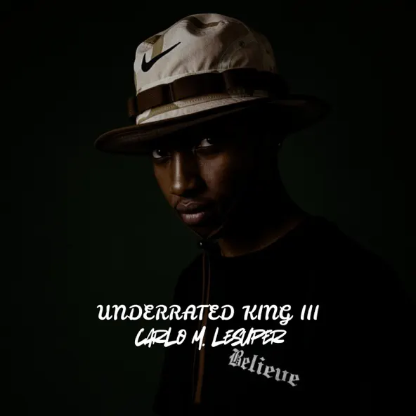 CarLo M. Lesuper UNDERRATED KING III