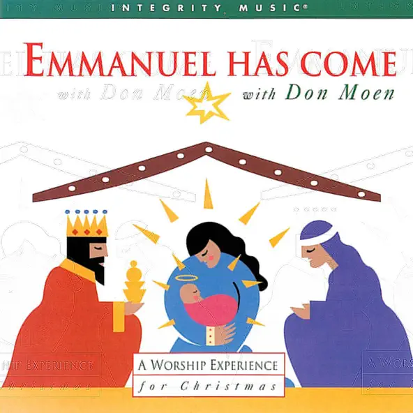 Don Moen Emmanuel Has Come