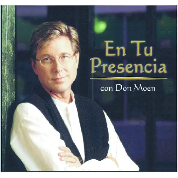 Don Moen En Tu Presencia