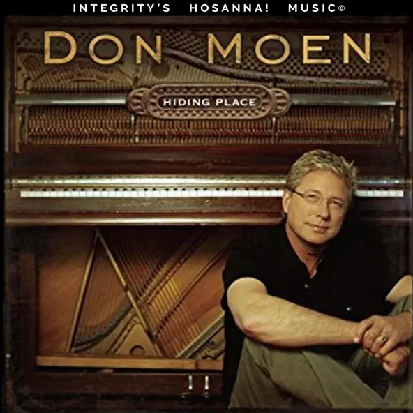 Don Moen Hiding Place (feat Integrity's Hosanna! Music)