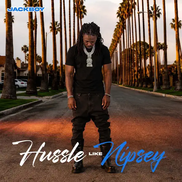 Jackboy Hussle Like Nipsey