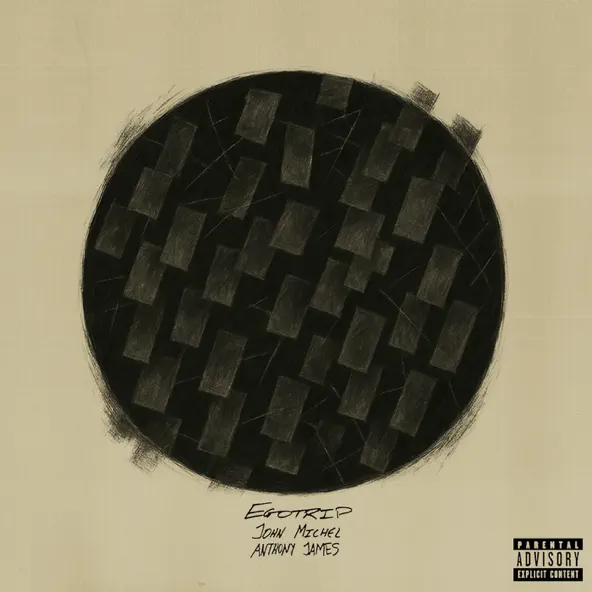 John Michel & Anthony James – Egotrip