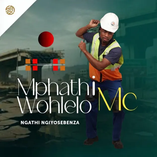 Mphathiwohlelo MC Ngathi Ngiyosebenza
